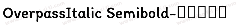 OverpassItalic Semibold字体转换